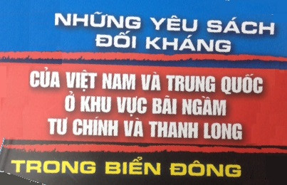 Sách “Những yêu sách đối kháng của Việt Nam và Trung Quốc ở khu vực bãi ngầm Tư Chính và Thanh Long trong Biển  Đông”