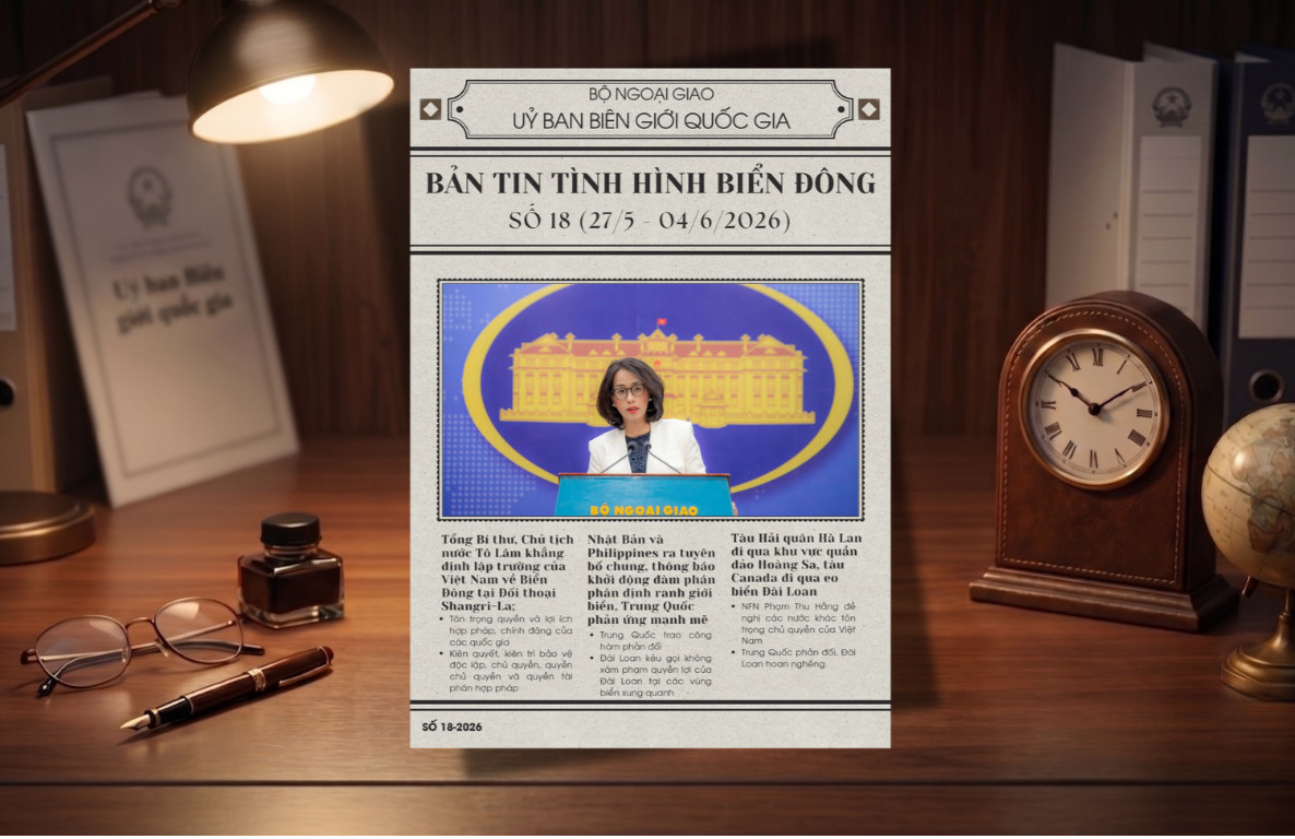 BẢN TIN TÌNH HÌNH BIỂN ĐÔNG NGÀY 27/5-04/6/2026 (SỐ 18-Phần 1)