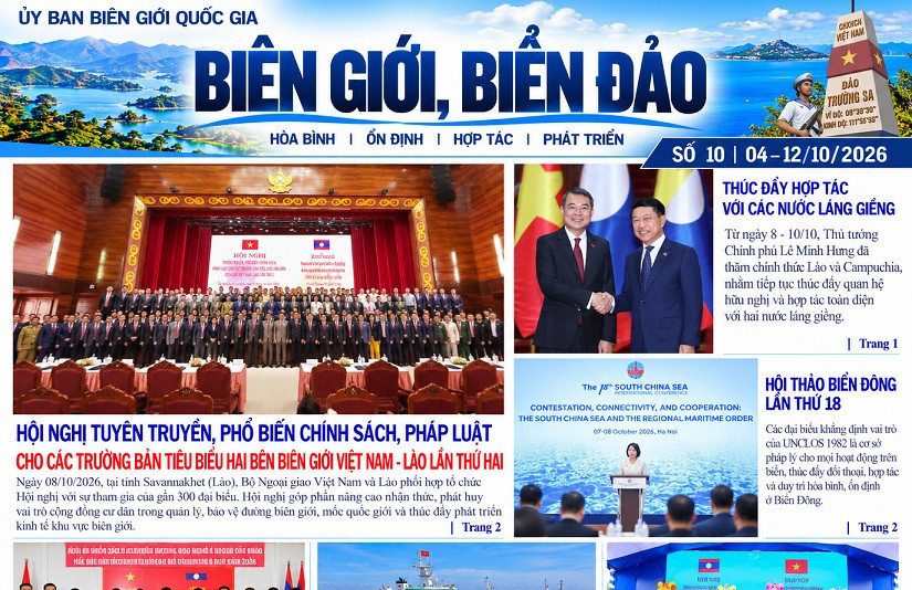 Biên giới, biển đảo tuần số 10 (ngày 4-12/10/2026): thúc đẩy công tác tuyên truyền về biên giới lãnh thổ